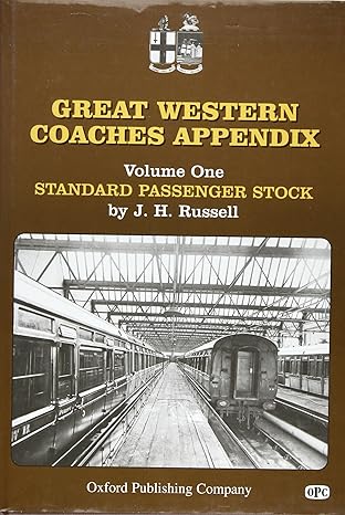 great western coaches appendix vol 1 standard passenger stock 1st edition james harry russell 086093084x,