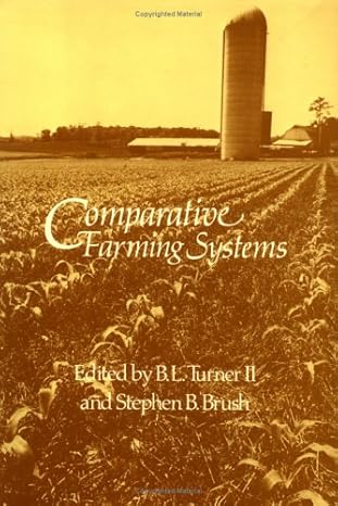 comparative farming systems 1st edition b l turner ii ,stephen b brush 089862780x, 978-0898627800
