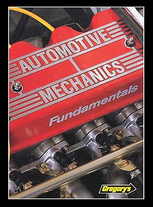 automotive mechanics fundamentals how and why of the design construction and operation how and why of the