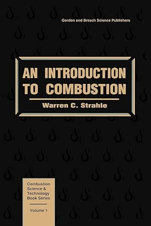 an introduction to combustion 1st edition warren c strahle 2881246087, 978-2881246081