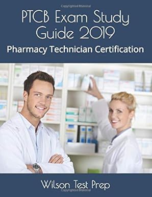 ptcb exam study guide 2019 pharmacy technician certification 1st edition wilson test prep 1793028842,