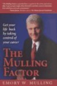 the mulling factor get your life back by taking control of your career 1st edition emory w mulling