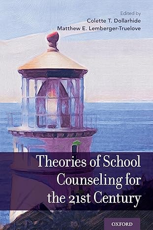 theories of school counseling for the 21st century 1st edition colette t dollarhide ,matthew e lemberger