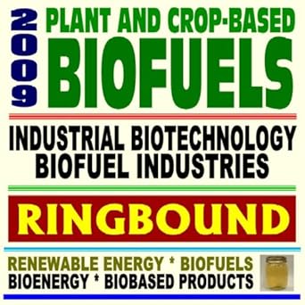 2009 plant and crop based biofuels technology roadmap for renewable resources development of industrial