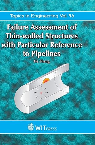 failure assessment of thin walled structures with particular reference to pipelines 1st edition lie zhang