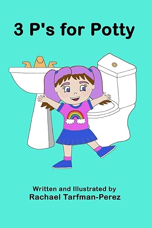 3 ps for potty 1st edition rachael tarfman perez 1737381400, 978-1737381402