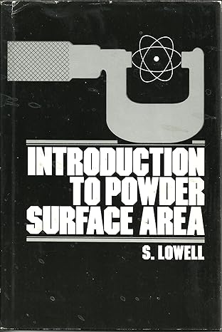 introduction to powder surface area 1st edition s lowell 0471047716, 978-0471047711