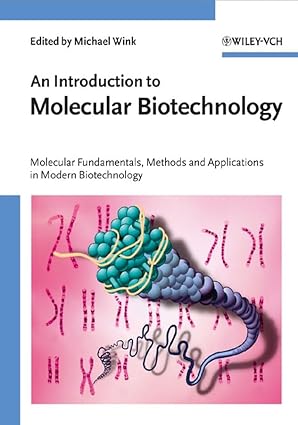 an introduction to molecular biotechnology 1st edition michael wink 3527314121, 978-3527314126