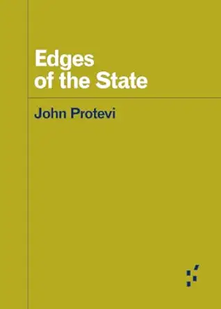 edges of the state 1st edition john protevi 1517907969, 978-1517907969