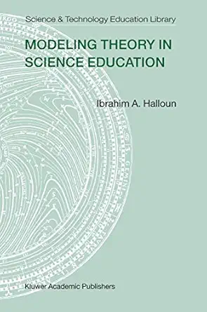 modeling theory in science education 1st edition ibrahim a halloun 1402021399, 978-1402021398