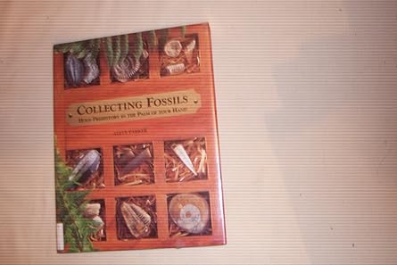 collecting fossils hold prehistory in the palm of your hand 1st edition steve parker 0806997621,
