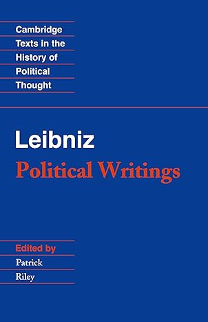 leibniz political writings 1st edition gottfried wilhelm leibniz ,patrick riley 052135899x, 978-0521358996