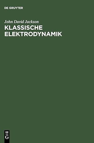 klassische elektrodynamik 1st edition john david jackson 3110189704, 978-3110189704