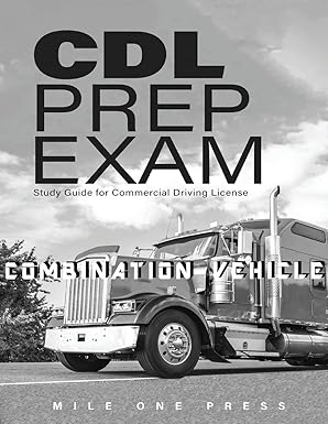 cdl prep exam combination vehicle 1st edition mile one press 1958125075, 978-1958125076