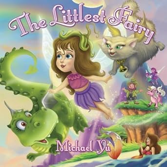 the littlest fairy 1st edition michael yu 1484827228, 978-1484827222