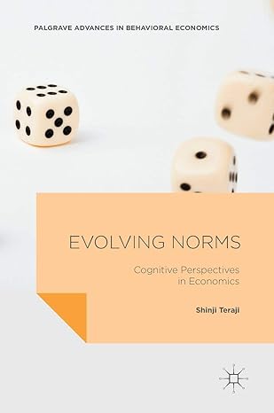 evolving norms cognitive perspectives in economics 1st edition shinji teraji 1137502460, 978-1137502469