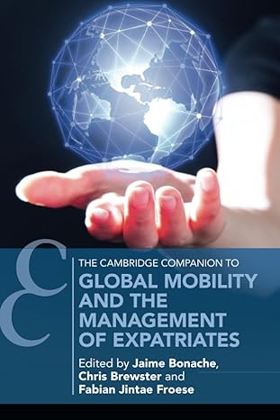 global mobility and the management of expatriates 1st edition jaime bonache 1108729134, 978-1108729130