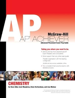 ap achiever for ap chemistry 1st edition reen gibb ,carol murphree ,steve bertenshaw ,lisa mcgaw 0073286591,