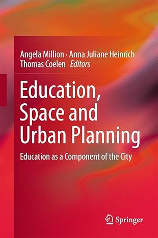 education space and urban planning education as a component of the city 1st edition angela million ,anna