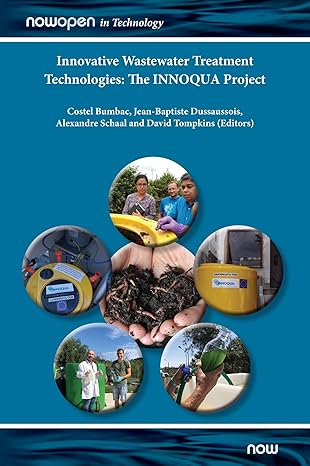 innovative wastewater treatment technologies the innoqua project 1st edition costel bumbac ,jean baptiste