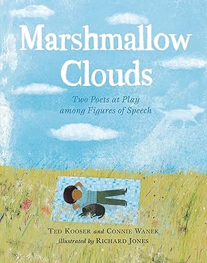 marshmallow clouds two poets at play among figures of speech 1st edition ted kooser ,connie wanek ,richard