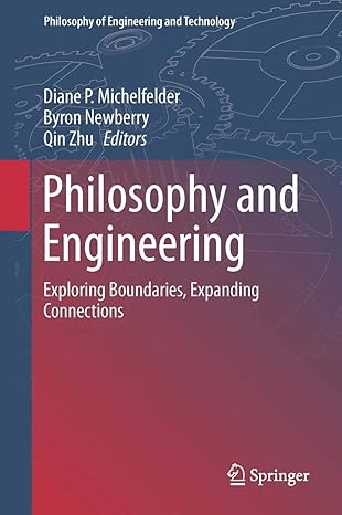 philosophy and engineering exploring boundaries expanding connections 1st edition diane p michelfelder ,byron