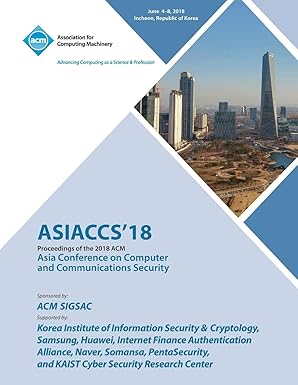 asiaccs 18 proceedings of the 2018 on asia conference on computer and communications security 1st edition