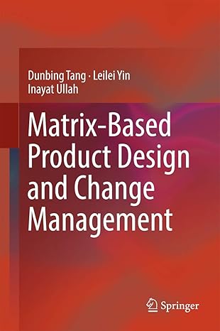 matrix based product design and change management 1st edition tang 9811050767, 978-9811050763