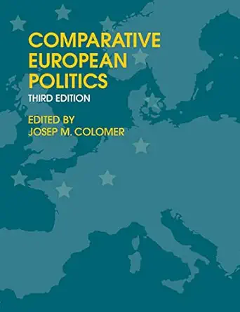 comparative european politics political institutions in europe 1st edition josep m colomer 0415437563,