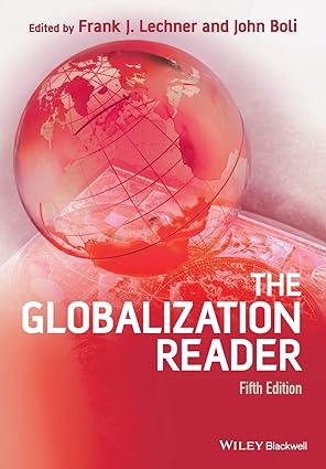 the globalization reader 1st edition lechner 111873355x, 978-1118733554