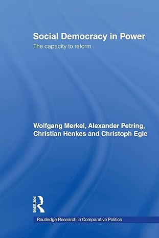 social democracy in power 1st edition wolfgang merkel ,alexander petring ,christian henkes ,christoph egle