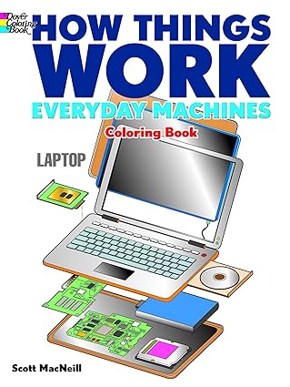 how things work everyday machines coloring book 1st edition scott macneill 0486492206, 978-0486492209