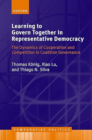 learning to govern together in representative democracy the dynamics of cooperation and competition in
