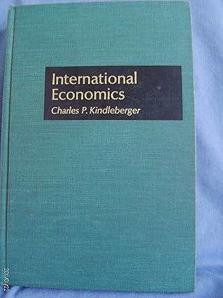 international economics 1st edition charles p kindleberger 0256014353, 978-0256014358