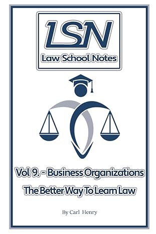 law school notes business organizations 1st edition carl henry 1675585008, 978-1675585009