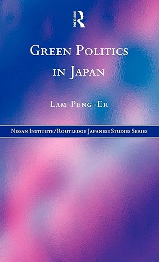 green politics in japan 1st edition lam peng er 0415199387, 978-0415199384