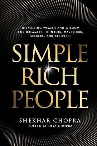 simple rich people 1st edition shekhar chopra ,diya chopra 1961532239, 978-1961532236