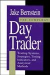 the compleat day trader trading systems strategies timing indicators and analytical methods 1st edition jake