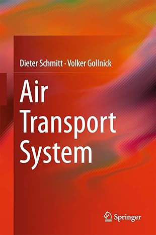 air transport system 1st edition dieter schmitt ,volker gollnick 3709118794, 978-3709118795