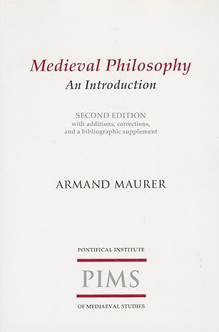 medieval philosophy 1st edition armand a maurer 0888447043, 978-0888447043