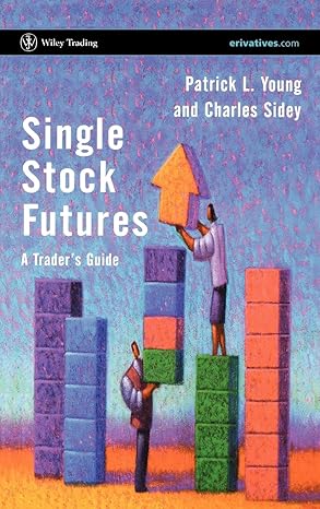 single stock futures a traders guide 1st edition patrick l young ,charles sidey 0470853158, 978-0470853153