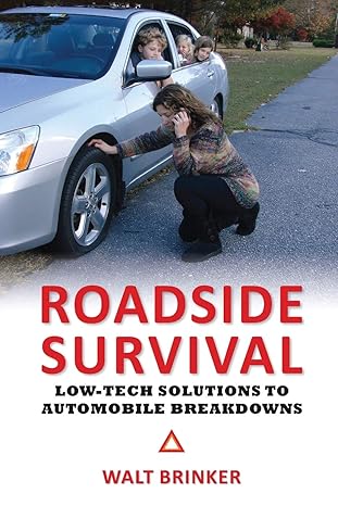 roadside survival low tech solutions to automobile breakdowns 1st edition walter evans brinker 1630685895,