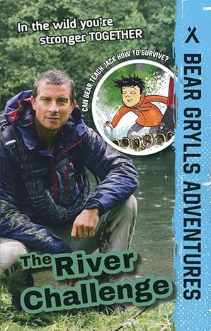 the river challenge 1st edition bear grylls ,emma mccann 1684640962, 978-1684640966