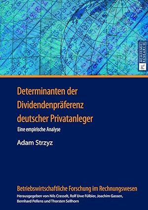 determinanten der dividendenpra ferenz deutscher privatanleger eine empirische analyse 1st edition adam