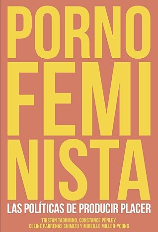 porno feminista 1st edition tristan taormino y celine parrea as 8415373309, 978-8415373308
