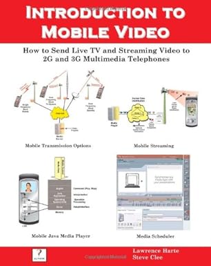 introduction to mobile video how to send live tv and streaming video to 2g and 3g multimedia telephones 1st