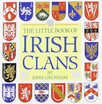 the little book of irish clans 1st edition john grenham 0785800832, 978-0785800835