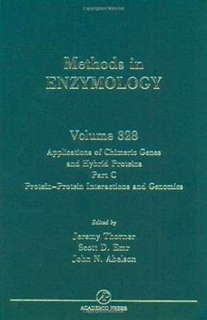 applications of chimeric genes and hybrid proteins part c protein protein interactions and genomics 1st