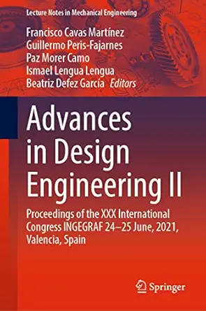 advances in design engineering ii proceedings of the xxx international congress ingegraf 24 25 june 2021