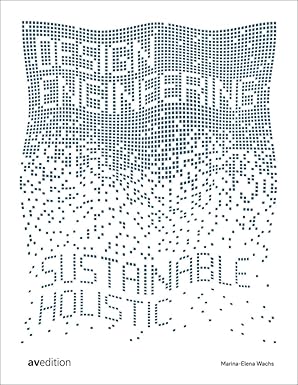 design engineering sustainable and holistic 1st edition marina elena wachs 3899863623, 978-3899863628